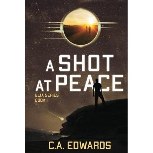 A Shot At Peace (Elta Series)