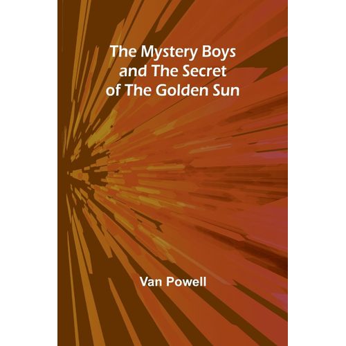 The Mystery Boys And The Secret Of The Golden Sun