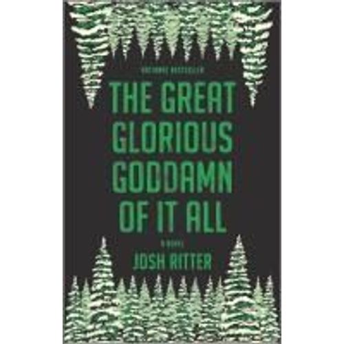 The Great Glorious Goddamn Of It All