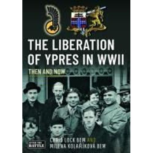 The Liberation Of Ypres In Wwii