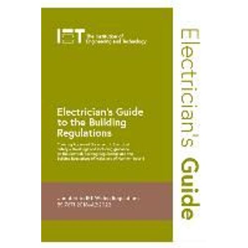 Electrician's Guide To The Building Regulations