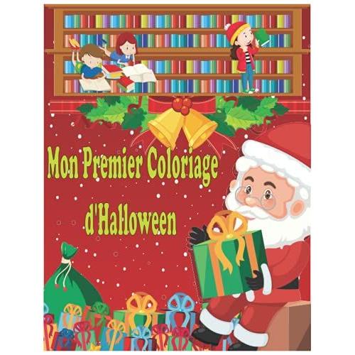 Mon Premier Coloriage D'halloween: 12 Mois Et Plus - Animaux, Fruits & Légumes, Véhicules, Objets De La Maison, Vêtements...