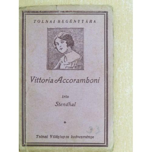 Stendhal - Vittoria Accoramboni (Vittoria Accoramboni - Première Édition Hongroise,1920)