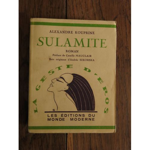 Sulamite De Alexandre Kouprine. Les Editions Du Monde Moderne, Paris. 1922