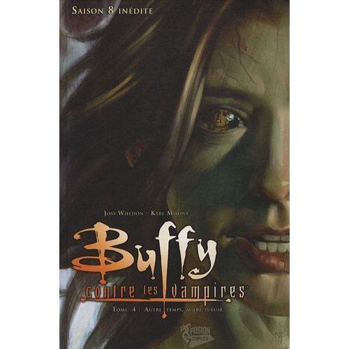 Bd Buffy Contre Les Vampires Saison 8 Tome 4 : Autre Temps, Autre Tueuse