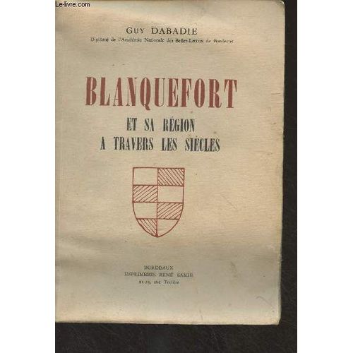 Blanquefort Et Sa Région À Travers Les Siècles