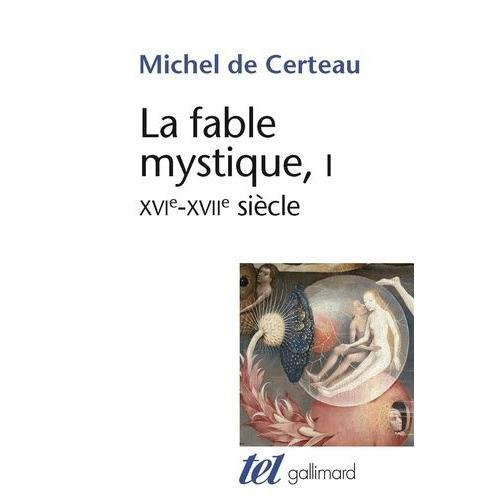 La Fable Mystique (Xvie-Xviie Siècle)