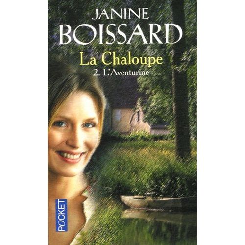 La Chaloupe - Tome 2 - L'aventurine