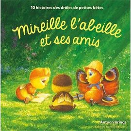 Mireille L?Abeille Et Ses Amis - 10 Histoires Des Drôles De Petites Bêtes