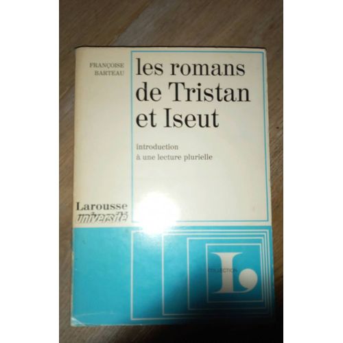 Les Romans De Tristan Et Iseut