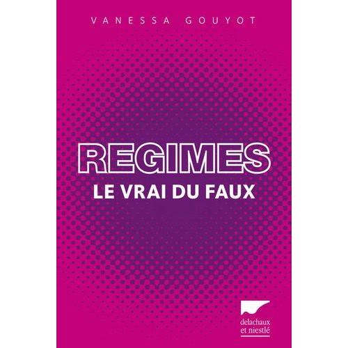 Régimes - Le Vrai Du Faux