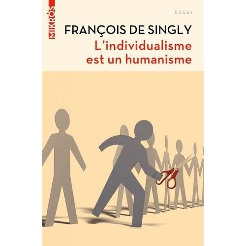 L'individualisme Est Un Humanisme