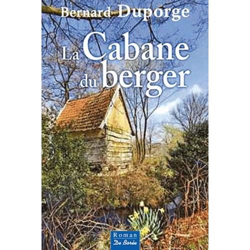 La Cabane Du Berger