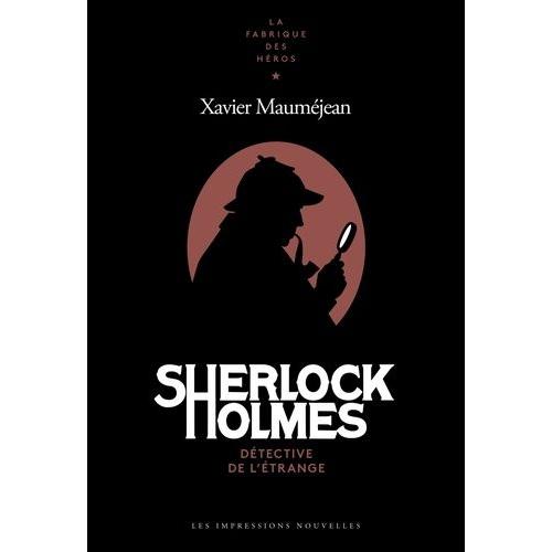 Sherlock Holmes - Détective De L'étrange