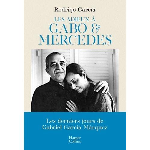 Les Adieux À Gabo & Mercedes