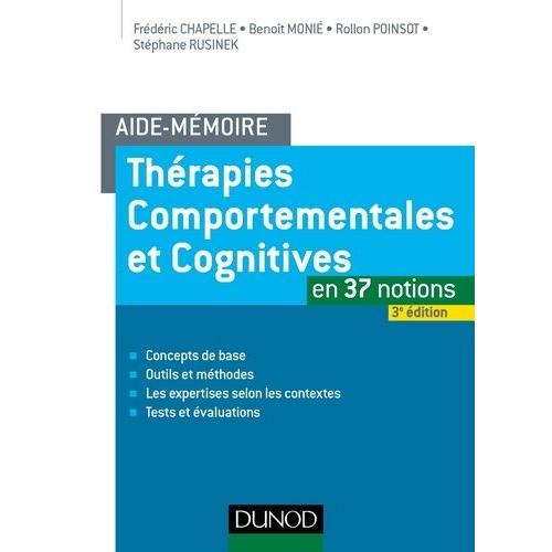 Thérapies Comportementales Et Cognitives En 37 Notions