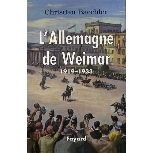 L'allemagne De Weimar - 1919-1933