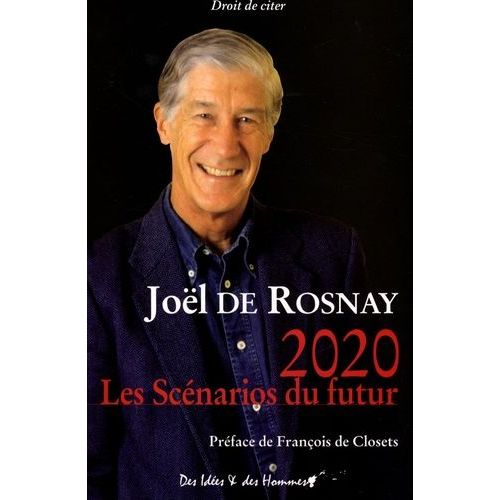 2020 : Les Scénarios Du Futur - Comprendre Le Monde Qui Vient