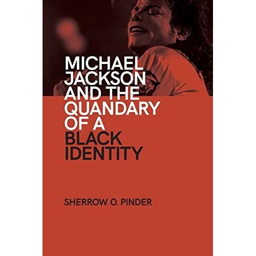 Michael Jackson And The Quandary Of A Black Identity