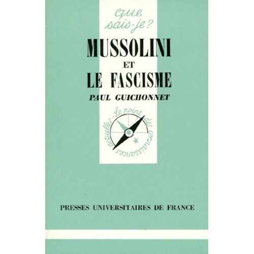 Mussolini Et Le Fascisme