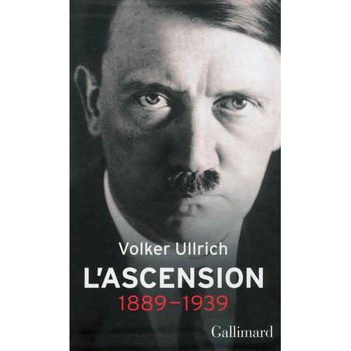 Adolf Hitler, Une Biographie - L'ascension : 1889-1939 - Coffret En 2 Volumes : Tomes 1 Et 2