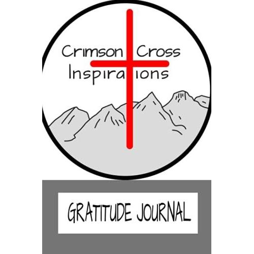 Crimson Cross Inspirations: Gratitude Journal
