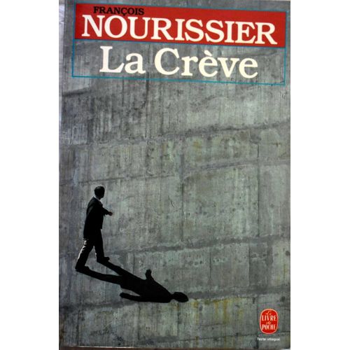 La Crève - François Nourissier