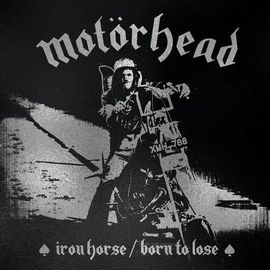 Motorhead - Iron Horse / Born To Lose [7-Inch Single] Ltd Ed, Rmst, Remix