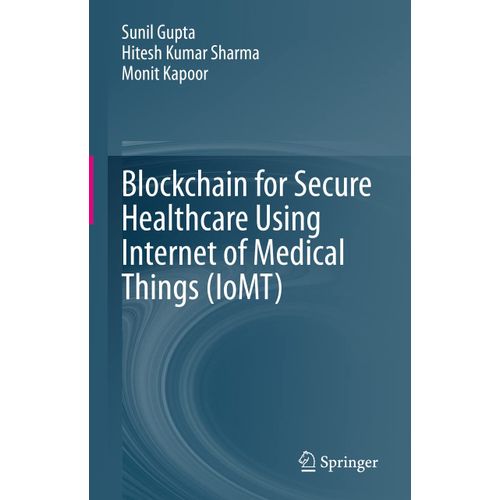 Blockchain For Secure Healthcare Using Internet Of Medical Things (Iomt)