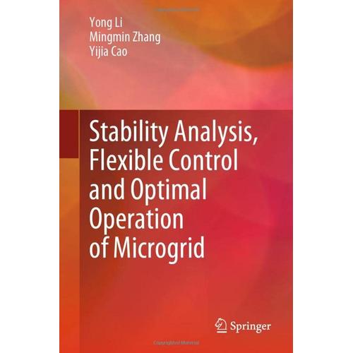 Stability Analysis, Flexible Control And Optimal Operation Of Microgrid