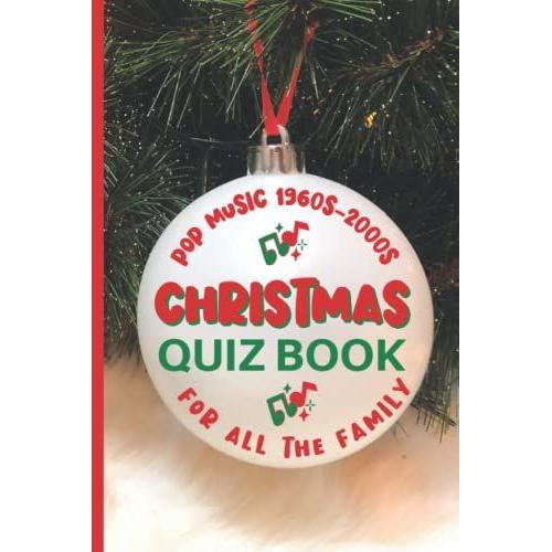 Christmas Quiz Book: Pop Music 1960s-2000s For All The Family