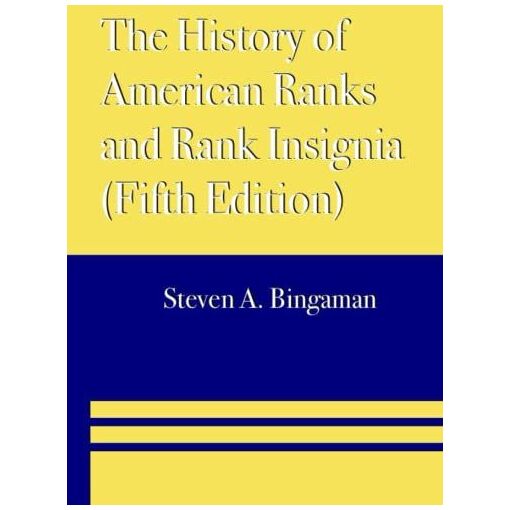 Fifth Rank The History of American Ranks and Rank Insignia (Fifth Edition) | Rakuten
