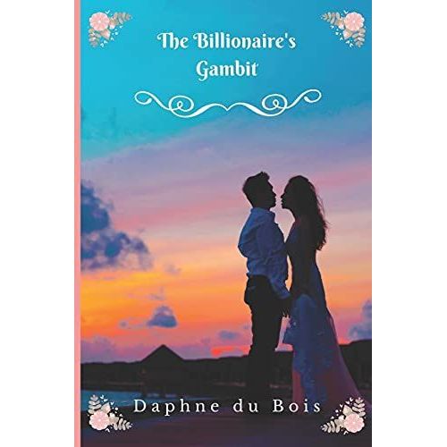 The Billionaire's Gambit: An Escapist International Romance