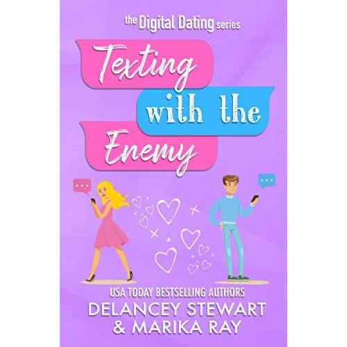 Texting With The Enemy (Digital Dating)