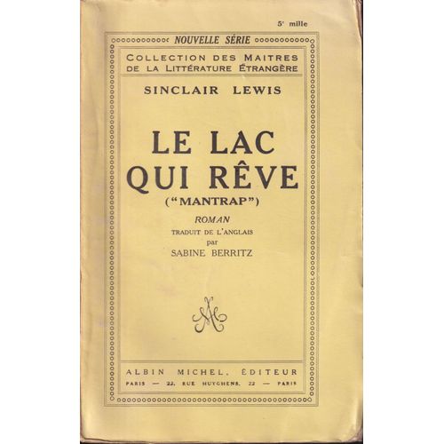 "Le Lac Qui Rêve", Sinclair Lewis, Albin Michel, 1932