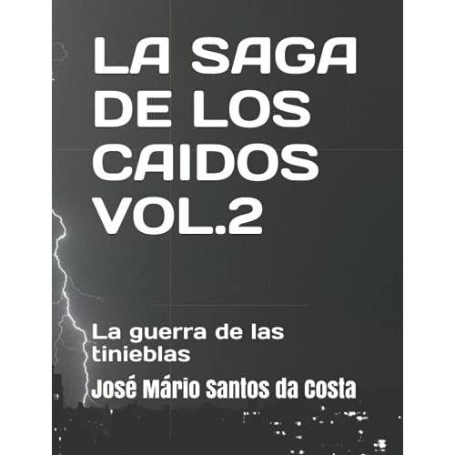 La Saga De Los Caidos Vol.2: La Guerra De Las Tinieblas (Versão Latina)