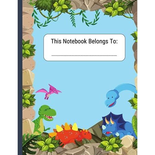 This Notebook Belongs To:: Kids, Children's 100 Page Wide Ruled 8.5" X 11" , Dinosaur Journal, Exercise Book, Composition Book. Great For School Work ... Use It Writing Stories Or Doing Sums