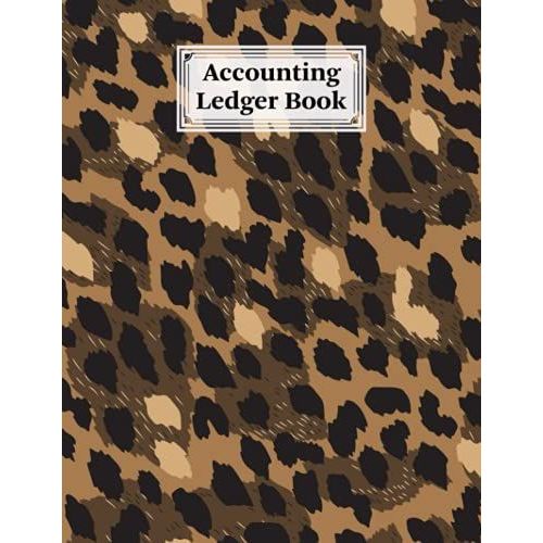 Accounting Ledger Book: Accounting Ledger For Bookkeeping, 6 Column Account Record Journal / Notebook, Financial Accounting For Women - Size 8.5" X 11" By Lieselotte Vetter