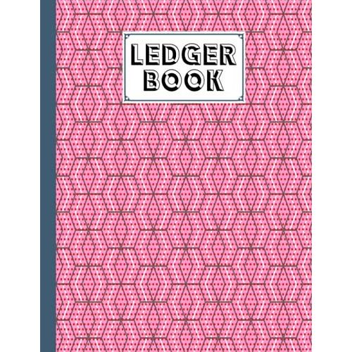 Ledger Book: Hexagonal Ledger Book, Record Income And Expenses, 120 Pages, Size 8.5" X 11" By Jason A Pierce