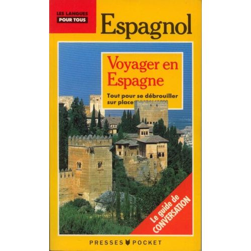 Voyager En Espagne - Guide De Conversation