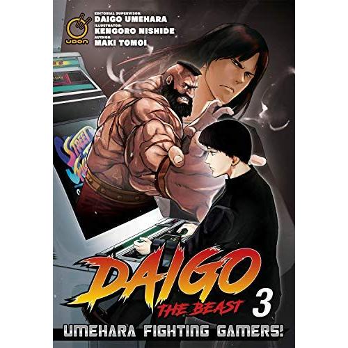 Daigo The Beast: Umehara Fighting Gamers! Volume 3
