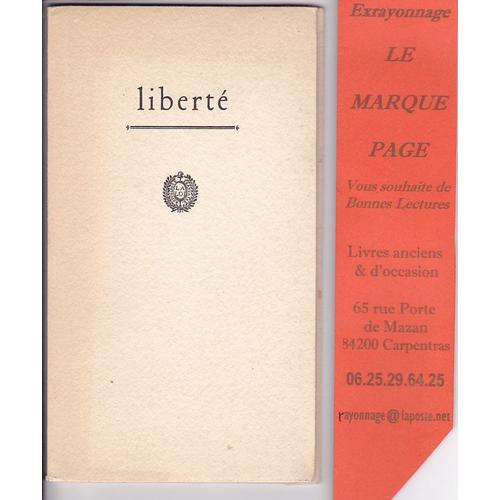 Liberté - Texte Rassemblé Par Ernst Maget - Introduction De Marius A. Péraudeau - Typographie De Pierre Gaudin Pour 1969