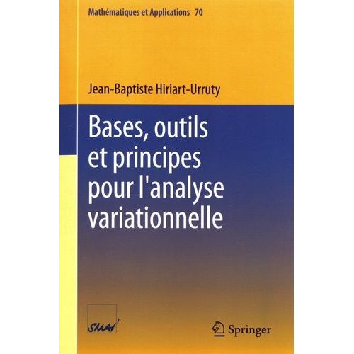 Bases, Outils Et Principes Pour L'analyse Variationnelle