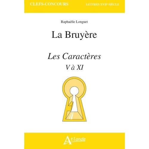 Jean De La Bruyère, Les Caractères V À Xi