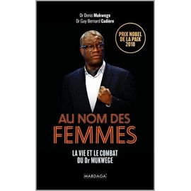 Mukwege & Cardière - Réparer Les Femmes