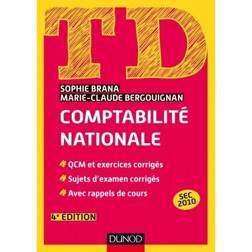 Comptabilité Nationale - Qcm Et Exercices Corrigés, Sujets D'examens Corrigés, Avec Rappels De Cours