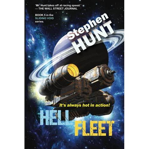 Hell Fleet: A Science Fiction Adventure Of Fire And Blood And Fury.: Book 5 Of The Sliding Void Space Opera Series