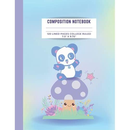 Mushroom Composition Notebook College Ruled - Composition Notebook Kawaii Cute Panda: Panda Composition Notebook, Composition Notebook Mushroom, 120 ... Mark. Perfect For Students, Office And Home.