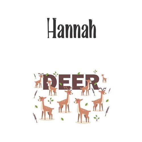 Hannah - Deer: Cover Style - Personalized Name Notebook | Wide Ruled Paper Notebook Journal | For Teens Kids Students Girls| For Home School College | 7.5 X 9.25 Inch 110pages