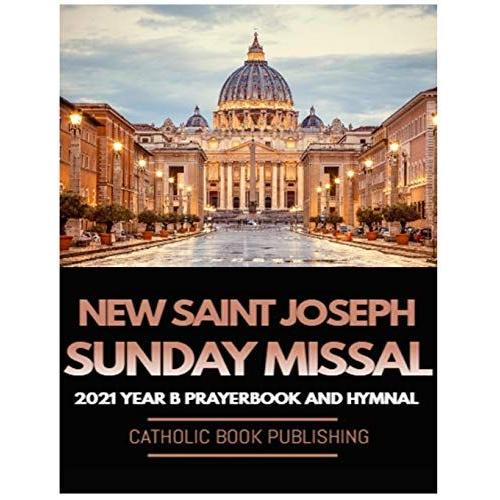 New Saint Joseph Sunday Missal: 2021 Year B Prayer Book And Hymnal For Liturgical Readings During Mass